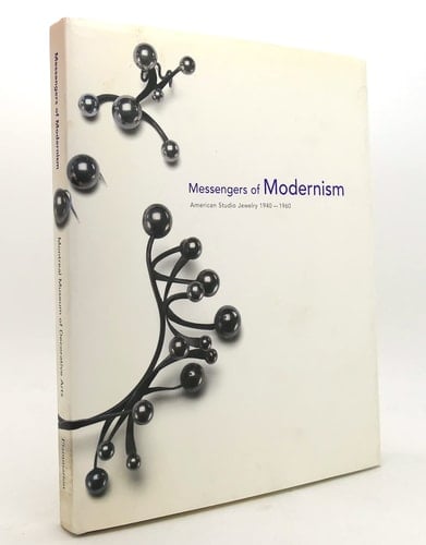 Messengers of Modernism: American Studio Jewelry, 1940-1960