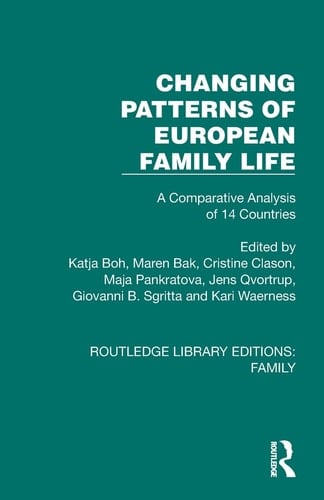 Changing Patterns of European Family Life A Comparative Analysis of 14 Countries