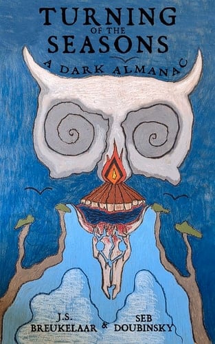 Turning of the Seasons A Dark Almanac
