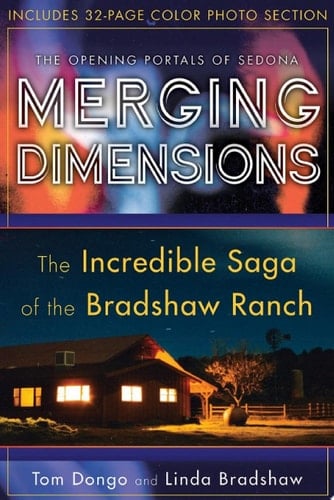 Merging Dimensions The Incredible Saga of the Bradshaw Ranch