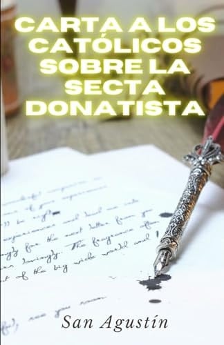 Carta a los católicos sobre la secta donatista