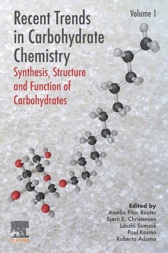 Recent Trends in Carbohydrate Chemistry Synthesis, Structure and Function of Carbohydrates