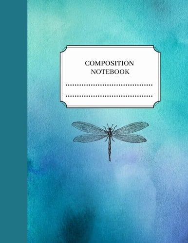 Composition Notebook: Dragonfly Notebook | Dream Journal | 8.5 x 11 | 120 pages | Composition Notebook | Lined Paper