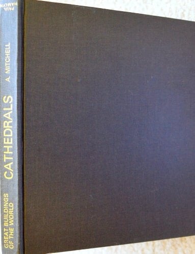 Cathedrals of Europe (Great Buildings of World)