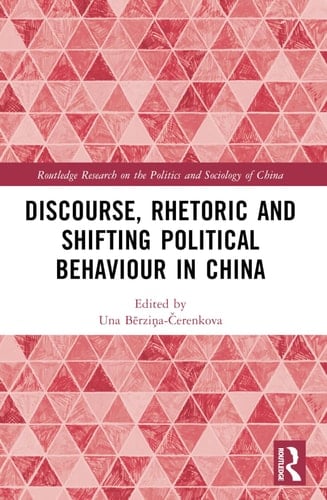 Discourse, Rhetoric and Shifting Political Behaviour in China