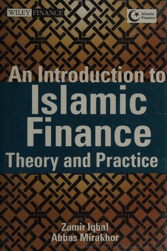An Introduction to Islamic Finance: Theory and Practice (Wiley Finance)