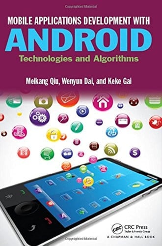 Mobile Applications Development with Android Technologies and Algorithms