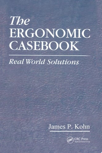The Ergonomic Casebook Real World Solutions