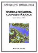 Dinamica economica, complessità e caos teorie, metodi e modelli
