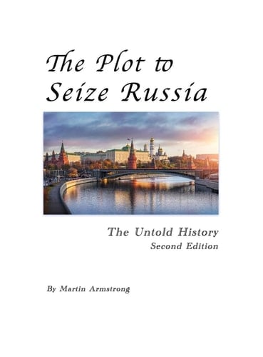 The Plot to Seize Russia The Untold History