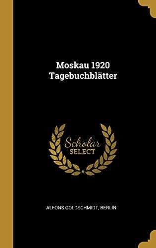 Moskau 1920 Tagebuchblätter