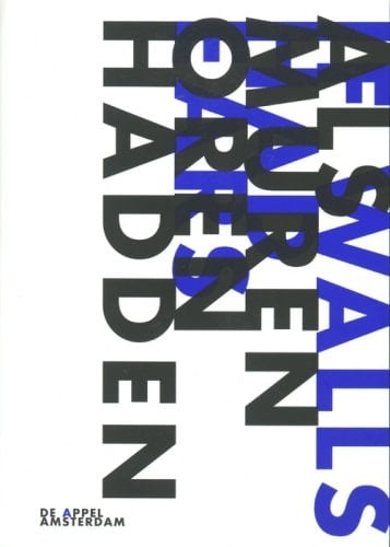 Als muren oren hadden 1984-2005