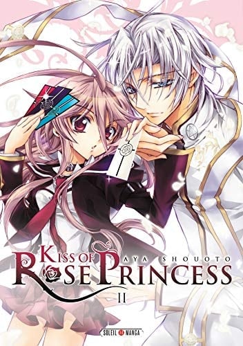 Kiss of Rose Princess Tome 2