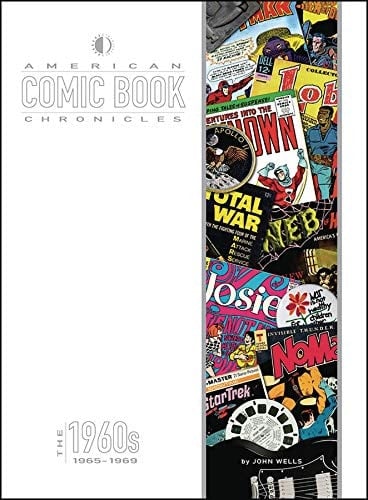 American Comic Book Chronicles: The 1960s: 1965-1969