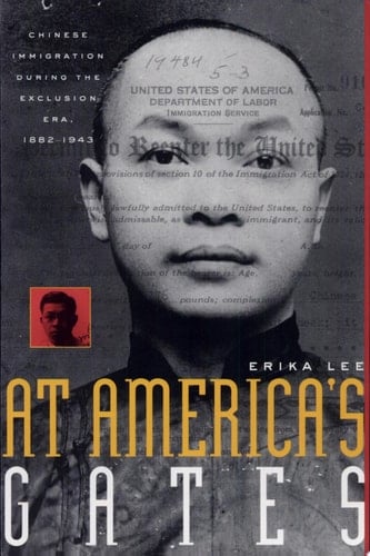 At America's Gates Chinese Immigration During the Exclusion Era, 1882-1943