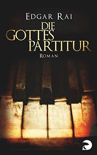 Die Gottespartitur: Roman (German Edition)