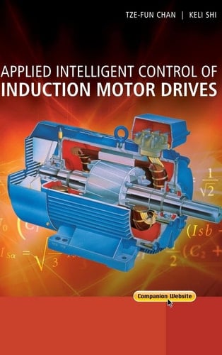 Applied Intelligent Control of Induction Motor Drives