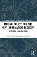 Making Policy for the New Information Economy Comparing China and India