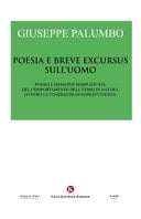 Poesia e breve excursus sull'uomo. Poesia e indagine semplificata del comportamento dell'uomo in natura ovvero le condizioni di sopravvivenza
