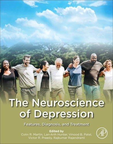 The Neuroscience of Depression Features, Diagnosis, and Treatment