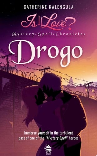 IS IT LOVE - MYSTERY SPELL CHRONICLES: DROGO Discover the origins of the “Mystery Spell” heroes in a tale that is as dangerous as it is gripping.