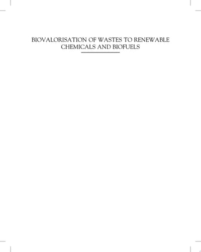 Biovalorisation of Wastes to Renewable Chemicals and Biofuels
