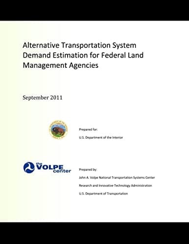 Alternative Transportation System Demand Estimation for Federal Land Management Agencies