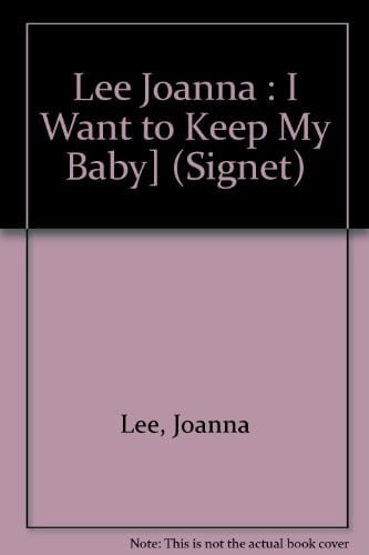 I Want to Keep My Baby!