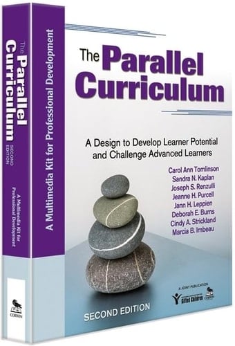 The Parallel Curriculum (Multimedia Kit) A Design to Develop Learner Potential and Challenge Advanced Learners
