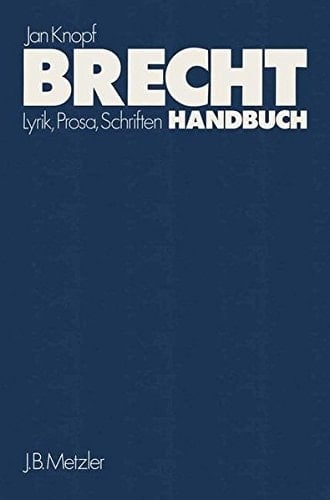 Brecht-handbuch theater : eine ästhetik der widersprüche