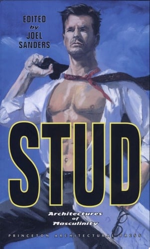 Stud Architectures of Masculinity