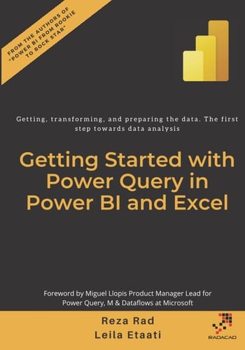 Getting Started with Power Query in Power BI and Excel Getting, Transforming, and Preparing the Data. The First Step Towards Data Analysis