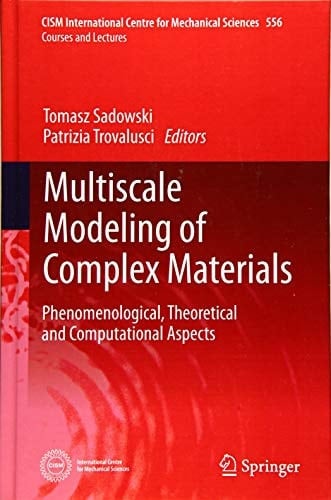 Multiscale Modeling of Complex Materials Phenomenological, Theoretical and Computational Aspects