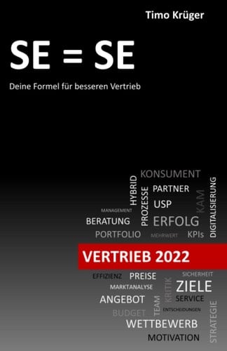 SE = SE: Deine Formel für besseren Vertrieb (German Edition)