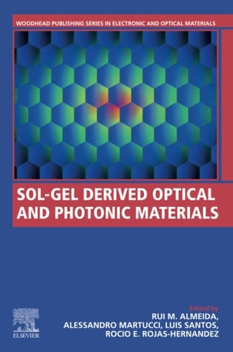 Sol-Gel Derived Optical and Photonic Materials