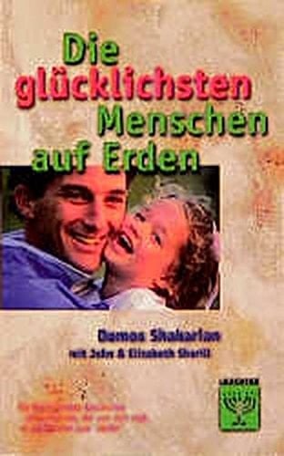 Die glücklichsten Menschen auf Erden