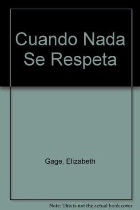 Cuando nada se respeta