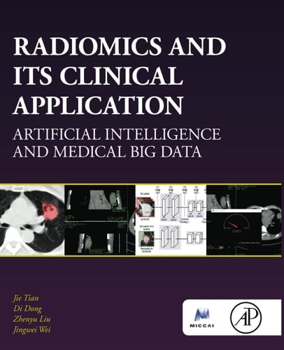 Radiomics and Its Clinical Application Artificial Intelligence and Medical Big Data