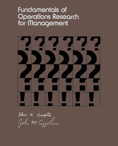 Fundamentals of Operations Research for Management An Introduction to Quantitative Methods