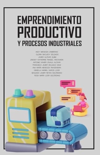 Emprendimiento productivo y procesos industriales (Spanish Edition)