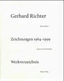 Gerhard Richter Zeichnungen 1964-1999 : Werkverzeichnis