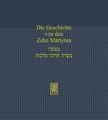 מעשה עשרה הרוגי מלכות synoptische Edition mit Übersetzung und Einleitung