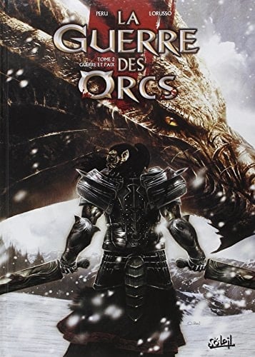 La Guerre Des Orcs T02 Guerre Et Paix
