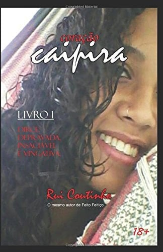 Coração Caipira Dirce: Depravada, Insaciável e Vingativa