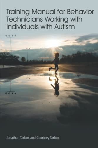 [Training] [Manual] for [Behavior] [Technicians] [Working] with [Individuals] with [Autism]