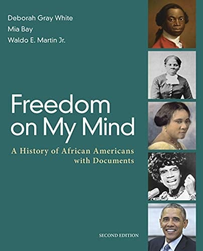 Freedom on My Mind A History of African Americans, with Documents