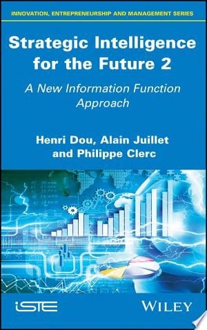 Strategic Intelligence for the Future 2 A New Information Function Approach