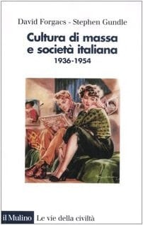 Cultura di massa e società italiana 1936-1954