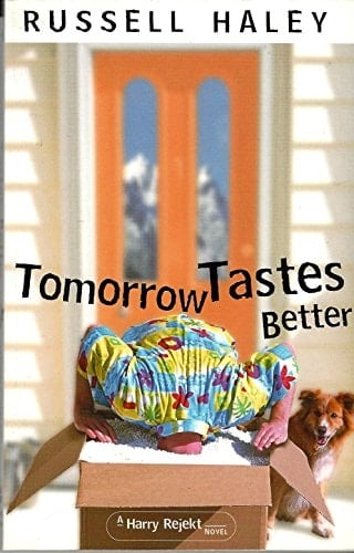 Tomorrow Tastes Better A Harry Rejekt Novel