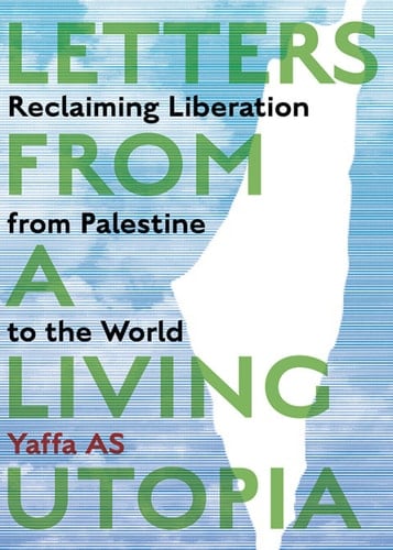 Letters from a Living Utopia